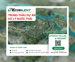 Ecoba ENT trúng thầu dự án xử lý nước thải cho Làng Đá Bạc – Utopia Villas & Resort