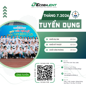 Tháng 7/2026 Ecoba ENT mở đợt tuyển dụng lớn nhất năm với nhiều vị trí quan trọng!