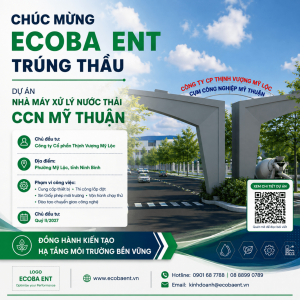 Ecoba ENT trúng thầu dự án Nhà máy xử lý nước thải CCN Mỹ Thuận