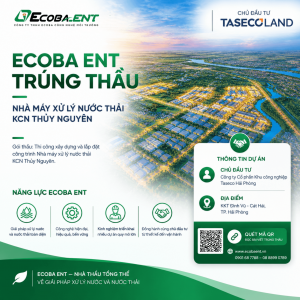 Ecoba ENT trúng thầu dự án Nhà máy xử lý nước thải KCN Thủy Nguyên, công suất 3.650 m³/ngày đêm